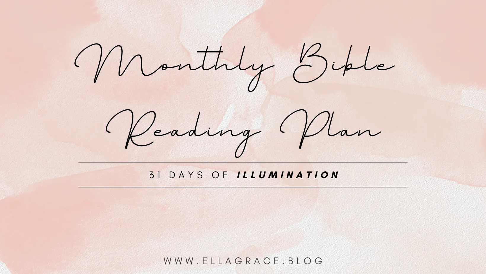 Read more about the article September Monthly Bible Reading Plan – Illumination